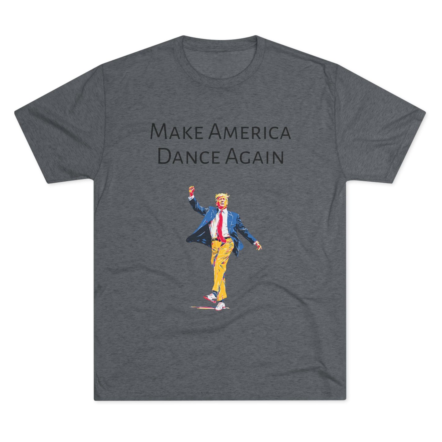 Trump DJ Tee V3 - Unisex Tri-Blend Crew