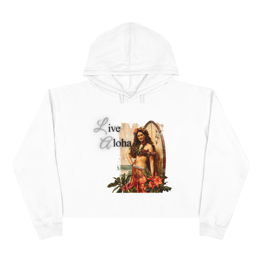 Crop Hoodie - Live Aloha Girl v1