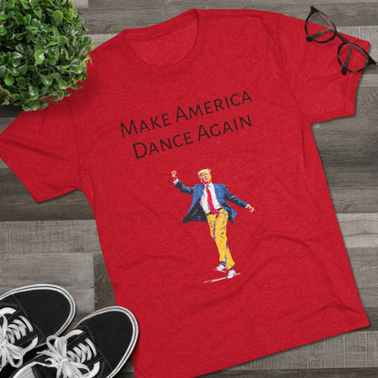 Trump DJ Tee V3 - Unisex Tri-Blend Crew