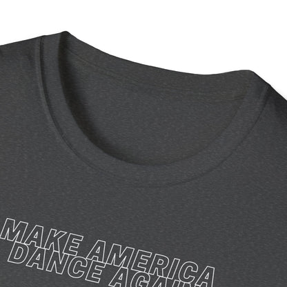 Make America Dance Again T-Shirt V4