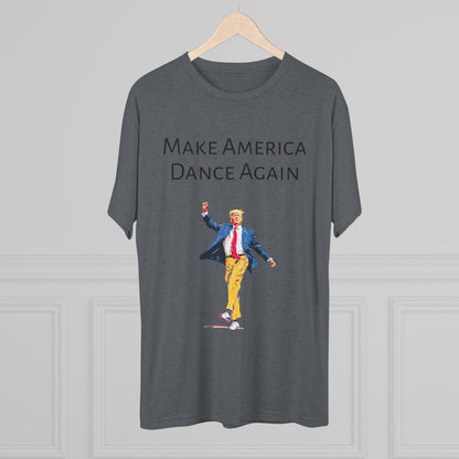 Trump DJ Tee V3 - Unisex Tri-Blend Crew