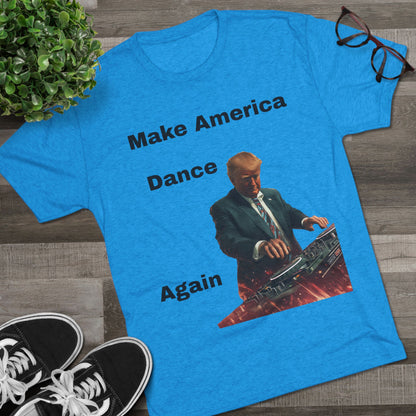 T-Shirt Trump as a DJ Make America Dance Again V2