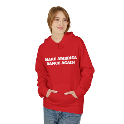 Make America Dance Again Hoodie