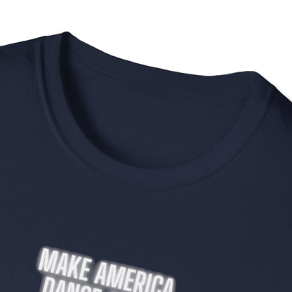 Make America Dance Again T-Shirt V5