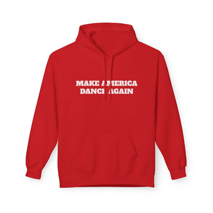 Make America Dance Again Hoodie