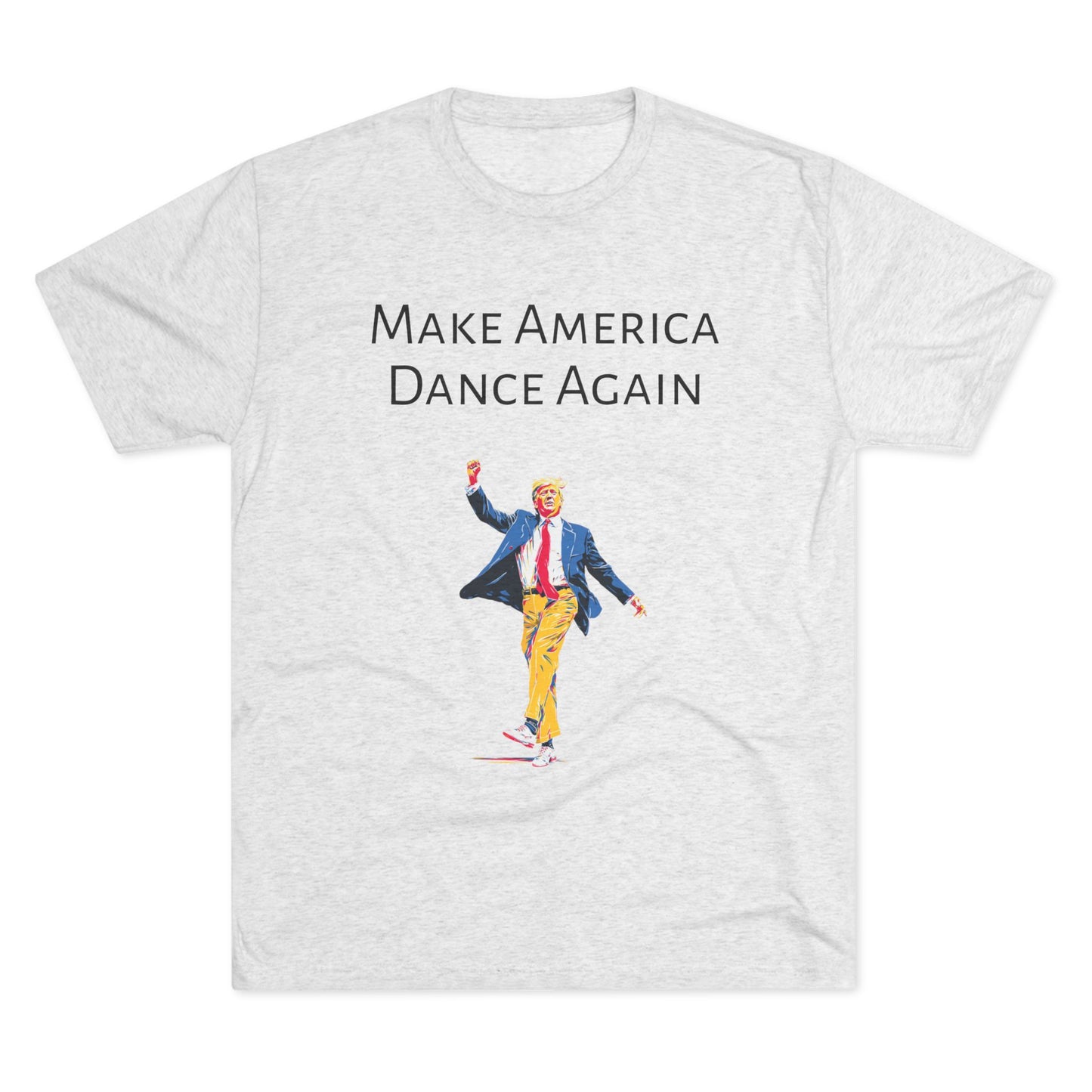 Trump DJ Tee V3 - Unisex Tri-Blend Crew
