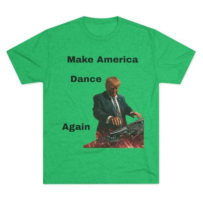 T-Shirt Trump as a DJ Make America Dance Again V2