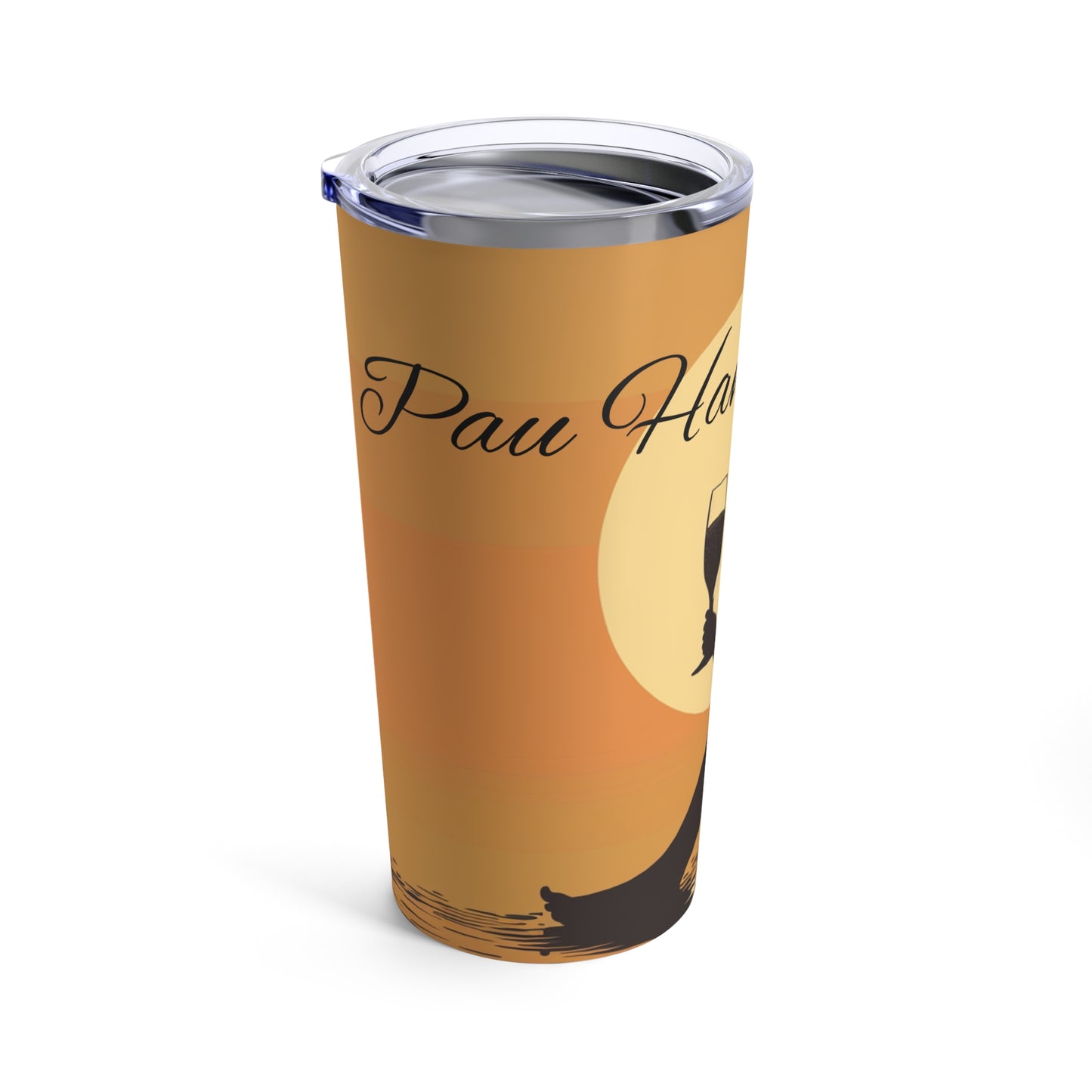 Tumbler 20oz - Pau Hana v1