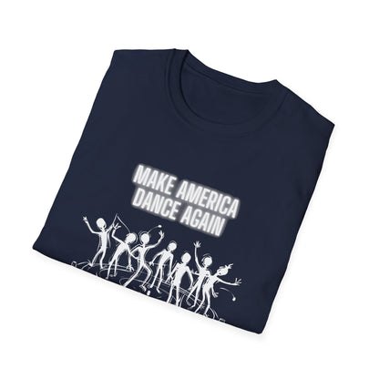 Make America Dance Again T-Shirt V6