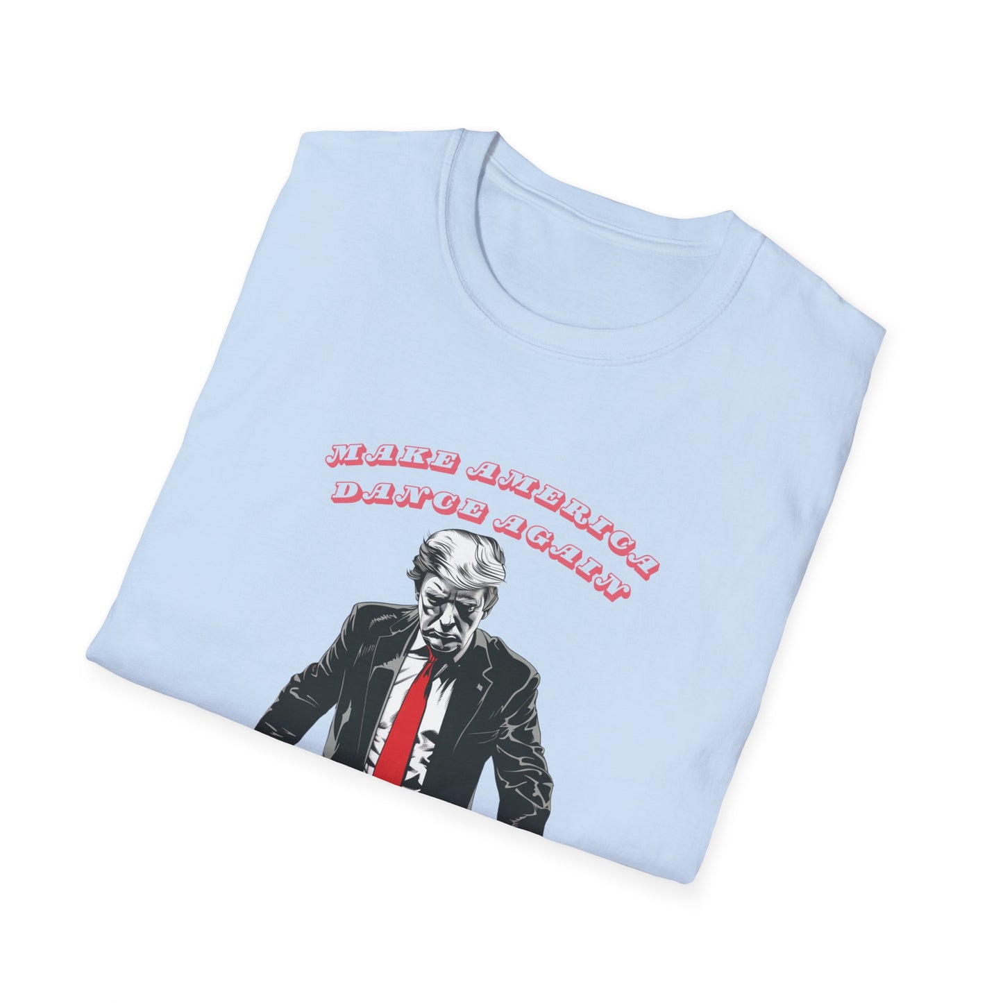 Trump MADA, Make America Dance Again T-Shirt V1