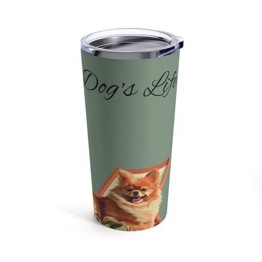 Tumbler 20oz - My Dog's Life v1